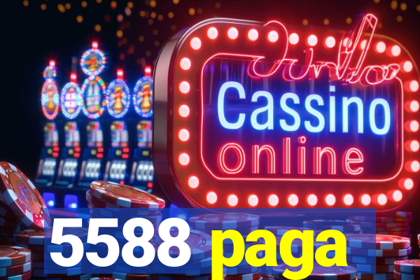 5588 paga